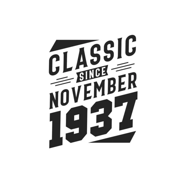 Född November 1937 Retro Vintage Födelsedag Klassiker Sedan November 1937 — Stock vektor