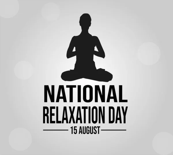 National Relaxation Day on August 15th encourages us to slow down and unwind. Its a day to focus on taking care of ourselves and take a moment to relax.