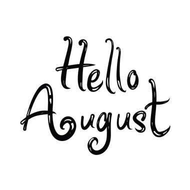 Merhaba ağustos, beyaz arka planda çizilmiş kart 