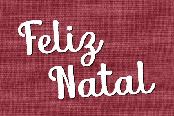 Wesołych Świąt Portugalsku Feliz Natal Tłumaczenie Wesołych Świąt Życzę Wesołych — Zdjęcie stockowe