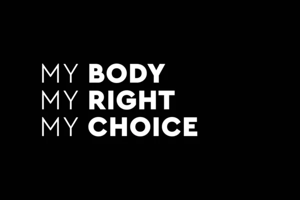 Оставим Аборты Законными Мое Тело Мои Правила Про Аборты Плакат — стоковое фото