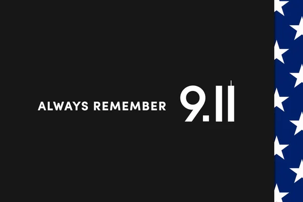 纪念911 9月11日爱国者日说明双子塔代表11号 我们永远不会忘记2001年9月11日的恐怖袭击 — 图库照片