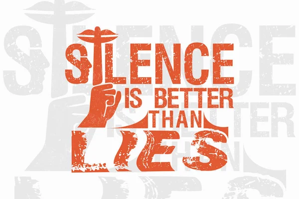 Silence Better Lies Modern Stylish Typography Slogan Vector Print Shirt — Stockový vektor