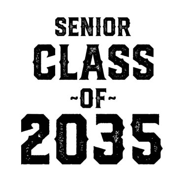 Senior Class Of 2035 T Shirt Design Vector