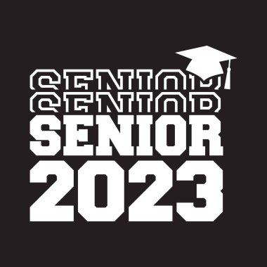 Seniors Class Of 2023 T Shirt Design Vector, White Background