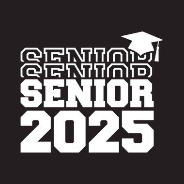 Seniors Class Of 2025 T Shirt Design Vector, White Background