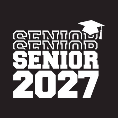 Seniors Class Of 2027 T Shirt Design Vector, White Background