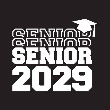 Seniors Class Of 2029 T Shirt Design Vector, White Background