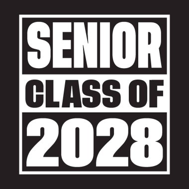 Seniors Class Of 2028 T Shirt Design Vector, White Background