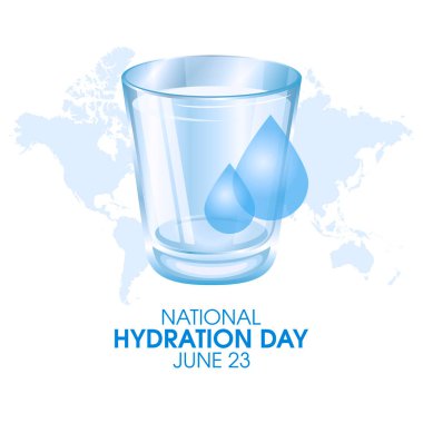 Ulusal Hidrasyon Günü vektörü. Bir bardak su ve dünya haritası vektör çizimi. Hidrasyon Günü Posteri, 23 Haziran. Önemli bir gün.
