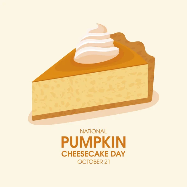 National Pumpkin Cheesecake Day Vector Inglês Fatia Bolo Com Vetor — Vetor de Stock