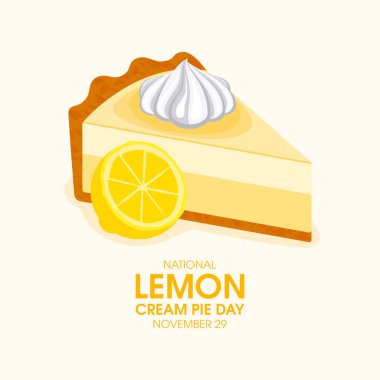 Ulusal Limonlu Kremalı Turta Günü vektörü. Krem şantili limonlu kek dilimi. 29 Kasım. Önemli bir gün.