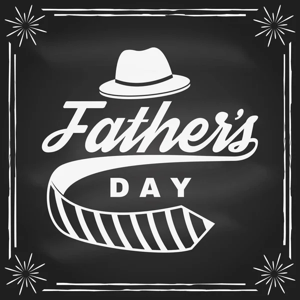 Happy Father s Day badge, logo design on chalkboard. Vector illustration. Vintage style Father s Day Designs with hipster hat and ties. — Vector de stock