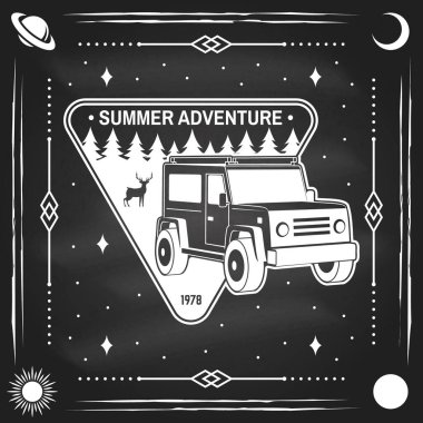 Summer adventure on chalkboard. Vector illustration Concept for shirt or logo, print, stamp or tee. Vintage typography design with off road car and forest silhouette. Camping quote