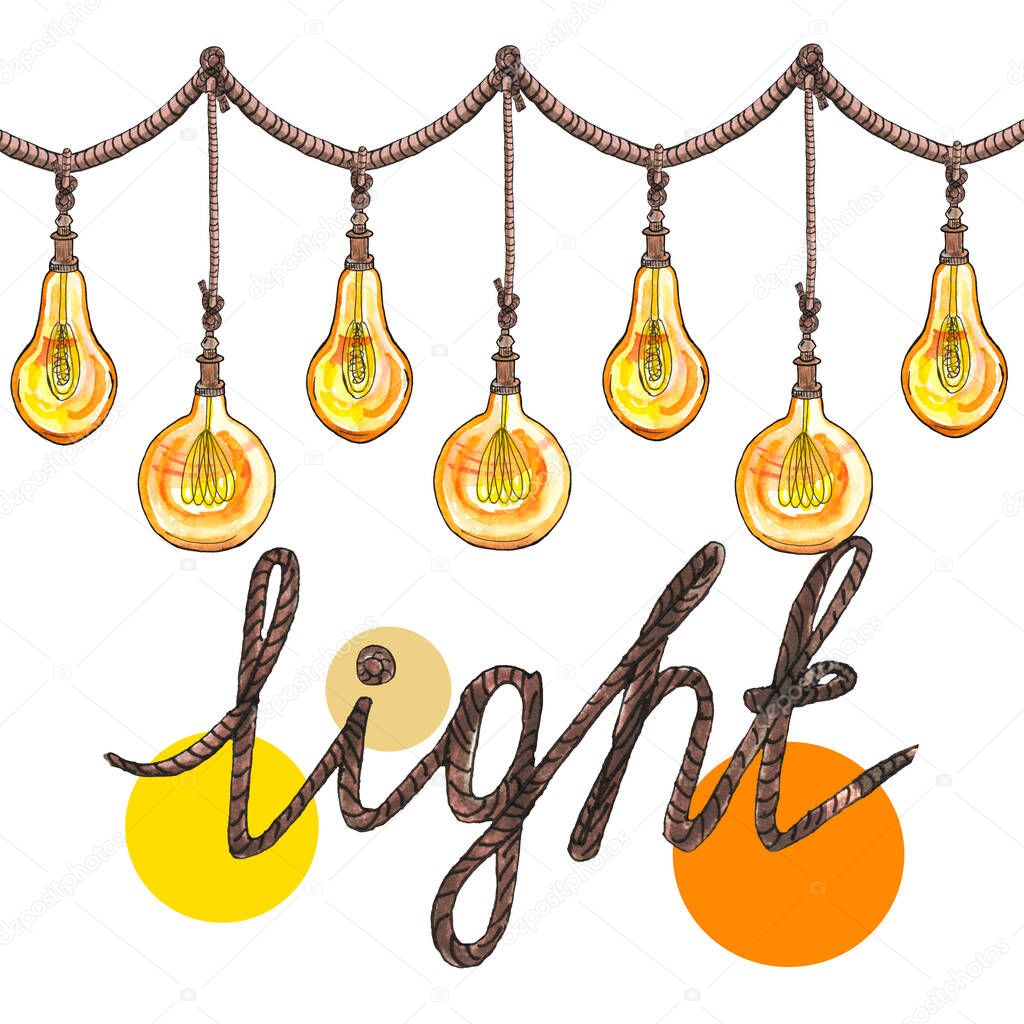 Watercolor illustration vintage large light bulbs in the loft style. With an inscription from the ropes: Light 