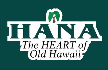 Hana Hawaii with green background 