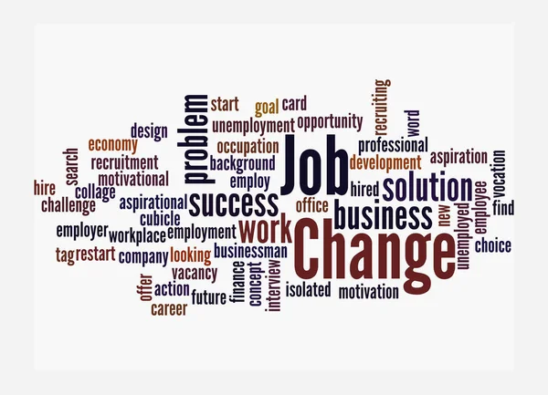 Word Cloud Avec Job Change Concept Isolé Sur Fond Blanc — Photo