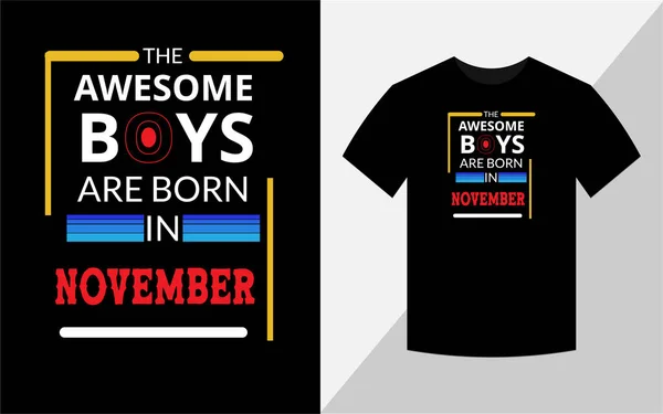 素晴らしい男の子は11月に生まれます 誕生日のTシャツのデザイン — ストック写真