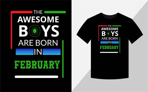 素晴らしい男の子は2月に生まれます 誕生日のTシャツのデザイン — ストック写真