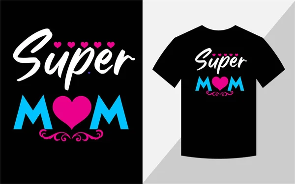 Super Mamá Día Madre Diseño Camiseta — Foto de Stock