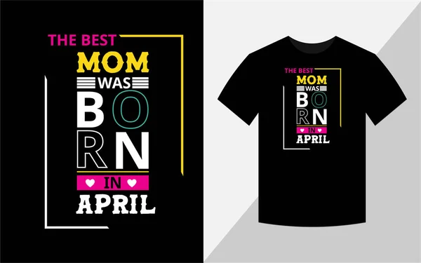Meilleure Maman Est Née Avril Conception Shirt Anniversaire — Photo