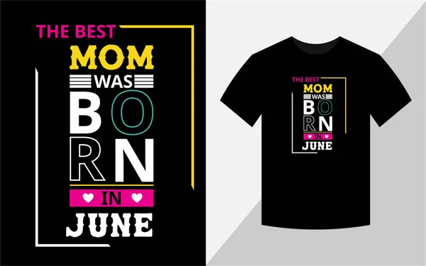 Meilleure Maman Est Née Juin Conception Shirt Anniversaire — Photo