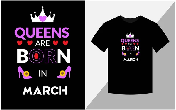 Queens Födda Mars Födelsedag Shirt Design — Stockfoto