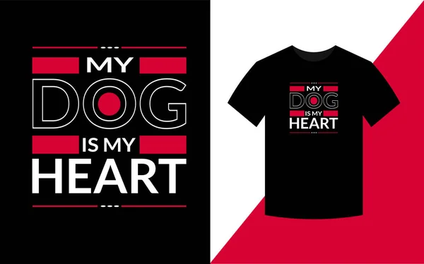 My dog is my heart, dog t shirt design template