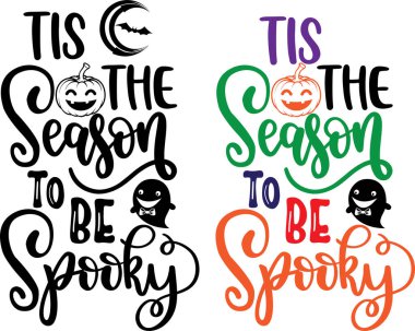 Tis the Season to be Spooky Vector, Halloween Vector, Witch Vector, Pumpkin Vector, Boo Vector File