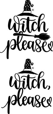 Witch Please Vector, Halloween Vector, Witch Vector, Pumpkin Vector, Boo Vector File