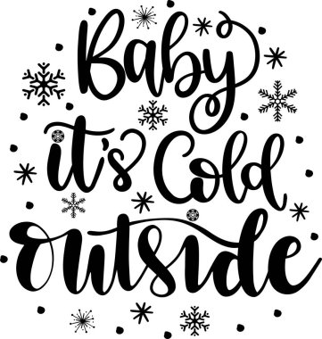 Baby It's Cold Outside 2 Vector, Santa Vector, Merry Christmas Vector, Holiday Vector Files