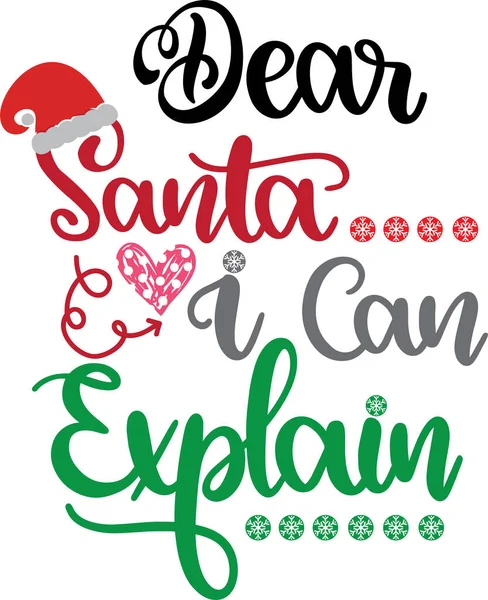 Dear Santa Can Explain Vector Santa Vector Merry Christmas Vector — Vector de stock