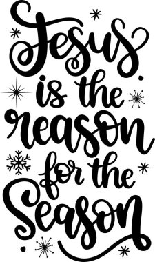 Jesus Is The Reason For The Season 1 Vector, Santa Vector, Merry Christmas Vector, Holiday Vector Files
