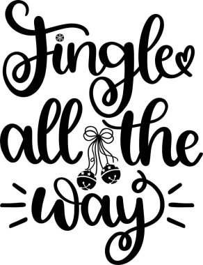 Jingle All The Way Vector, Santa Vector, Merry Christmas Vector, Holiday Vector Files