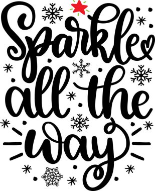 Sparkle All The Way Vector, Santa Vector, Merry Christmas Vector, Holiday Vector Files