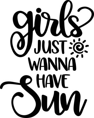  Girls Just Wanna Have Sun 2, Beach, Summer Holiday, Vector Illustration File