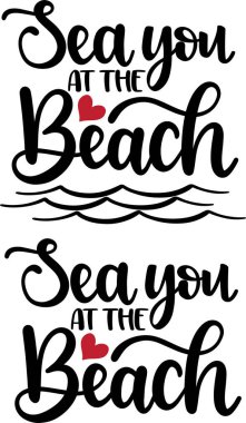 Sea You At The Beach, Summer Holiday, Vector Illustration File
