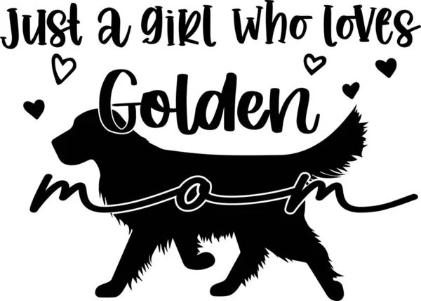 Just Girl Who Loves Golden Mom Dog Animal Pet Vector — Stock Vector