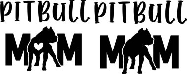 Pitbull Mom, Dog, Animal, Pet, Vector Illustration File