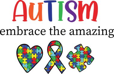 Autism Embrace the Amazing, Proud Autism, Autism Day, Vector Illustration File