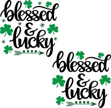  Blessed And Lucky 1, Green Clover, So Lucky, Shamrock, Lucky Clover Vector Illustration File