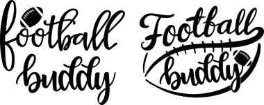 Football Buddy, American Football, Football Love, Football Family Vector Illustration File