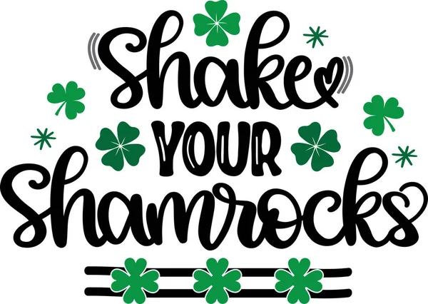 Shake Your Shamrocks Green Clover Lucky Shamrock Lucky Clover Vector — Image vectorielle