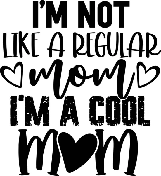 Regular Mom Cool Mom Mom Life Funny Mom Mothers Day —  Vetores de Stock