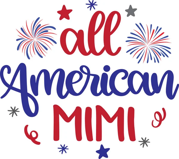 All American Mimi America Patriotic Happy 4Th July First 4Th — Image vectorielle