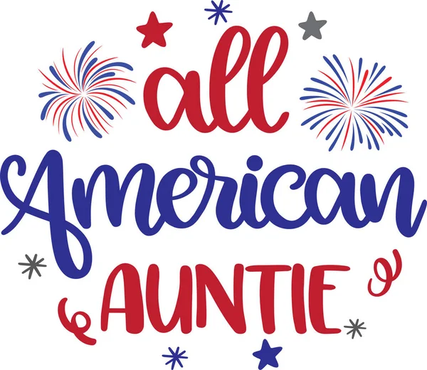 All American Auntie America Patriotic Happy 4Th July First 4Th — 图库矢量图片