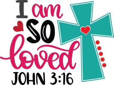  I Am So Loved Easter, Spring, Easter, Tulips Flower, Happy Easter Vector Illustration File
