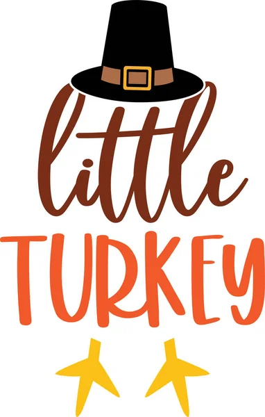 Little Turkey Happy Fall Thanksgiving Day Happy Harvest Vector File — Vettoriale Stock