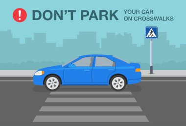 Park etmiş arabalar. Trafik ya da yol kuralı. Arabanızı yaya geçidi uyarı dizaynına park etmeyin. Yaya geçidinde mavi bir sedan arabanın yan görüntüsü. Düz vektör resimleme şablonu.