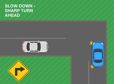 Güvenli sürüş ipuçları ve trafik kuralları. Yavaşla, keskin bir dönüş yap. Yol işareti demek. Şehir yolunun en üst manzarası. Düz vektör resimleme şablonu.